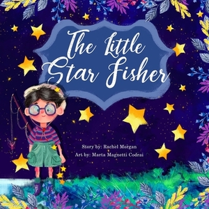 The Little Star Fisher by Rachel Morgan