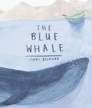 The Blue Whale by Jenni Desmond