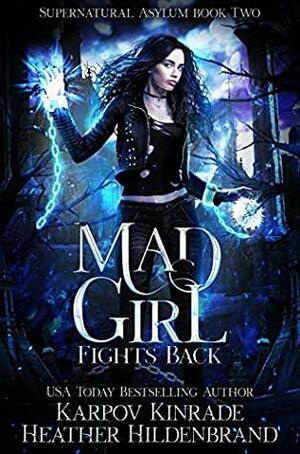 Mad Girl: Fights Back by Heather Hildenbrand, Karpov Kinrade