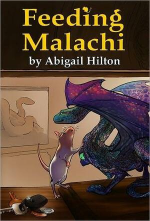 Feeding Malachi by Sarah Cloutier, Abigail Hilton