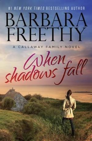 When Shadows Fall by Barbara Freethy