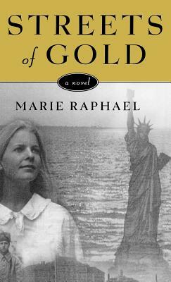 Streets of Gold by Marie Raphael