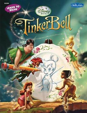 Learn to Draw Tinker Bell by Disney Storybook Artists