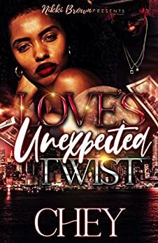 Love's Unexpected Twist by Chey