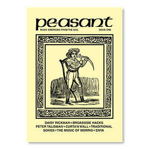 Peasant: Music Emerging From The Soil Issue One by Weird Walk