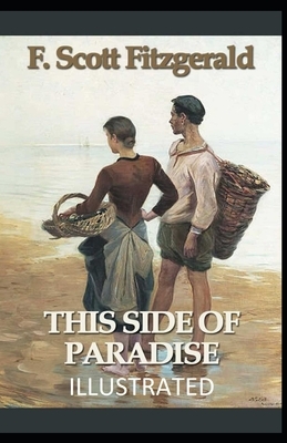 This Side of Paradise Illustrated by F. Scott Fitzgerald