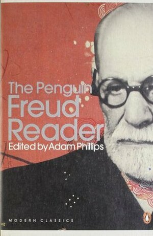 The Penguin Freud Reader by Sigmund Freud, Adam Phillips