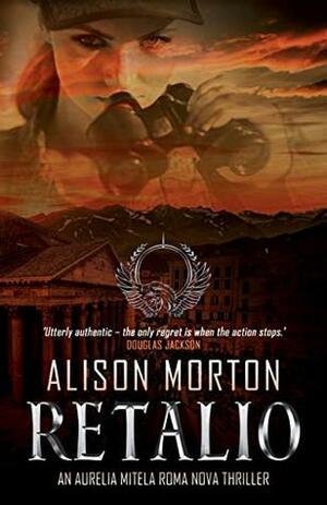 Retalio by Alison Morton