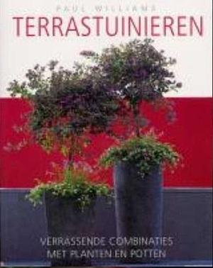 Terrastuinieren by Paul H. Williams, Paul H. Williams