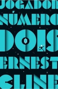 Jogador Número Dois by Ernest Cline