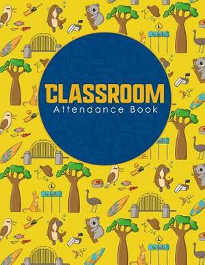 Classroom Attendance Book by Rogue Plus Publishing