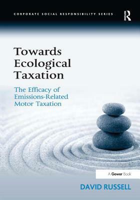 Towards Ecological Taxation: The Efficacy of Emissions-Related Motor Taxation by David Russell