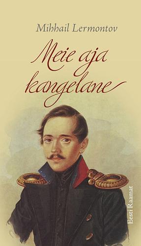 Meie aja kangelane by Mikhail Lermontov