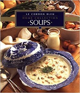 Soups by Le Cordon Bleu