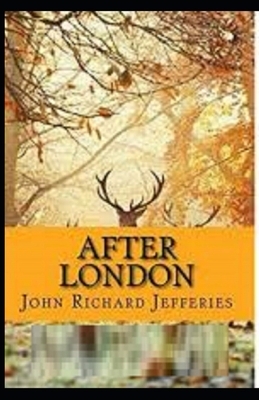 After London Illustrated by John Richard Jefferies