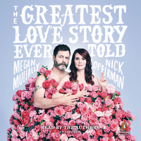 The Greatest Love Story Ever Told: An Oral History by Megan Mullally, Nick Offerman