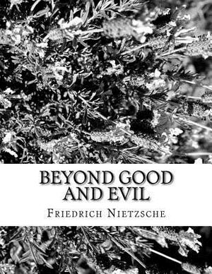 Beyond Good and Evil by Friedrich Nietzsche