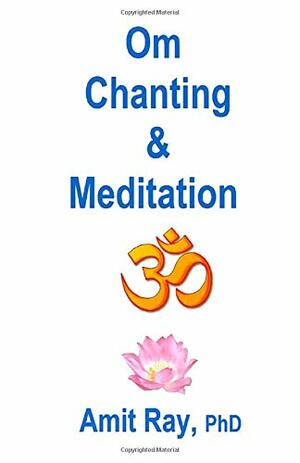 Om Chanting & Meditation by Amit Ray