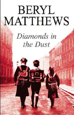 Diamonds in the Dust by Beryl Matthews