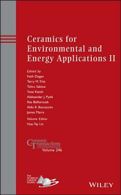 Ceramics for Environmental and Energy Applications II by 