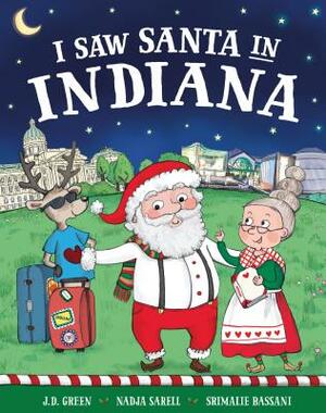 I Saw Santa in Indiana by Jd Green