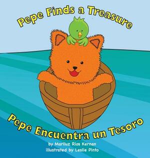 Pepe Finds a Treasure: Pepe Encuentra Un Tesoro by Mariluz Kernan