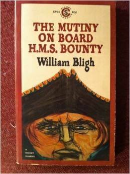 The Mutiny on Board H.M.S. Bounty by William Bligh