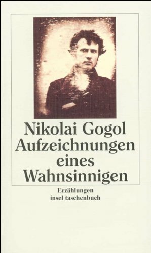 Aufzeichnungen Eines Wahnsinnigen. Erzählungen by Nikolai Gogol