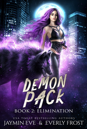Demon Pack: Elimination  by Jaymin Eve, Everly Frost