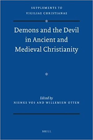 Demons and the Devil in Ancient and Medieval Christianity by Willemien Otten, Nienke Vos