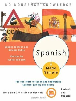 Spanish Made Simple: Revised and Updated by Judith Nemethy