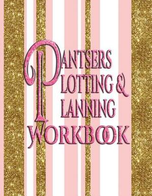 Pantsers Plotting & Planning Workbook by Deena Rae Schoenfeldt, Tiffany M. Fox