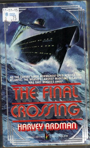 The Final Crossing by Harvey Ardman