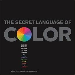 The Secret Language of Color by Joann Eckstut, Arielle Eckstut