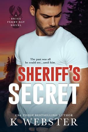 Sheriff's Secret by K. Webster