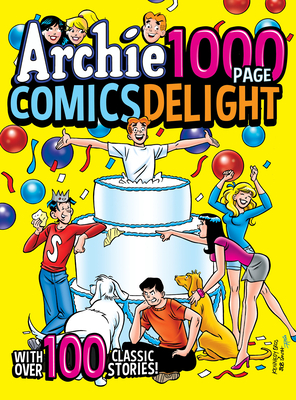 Archie 1000 Page Comics Delight by Archie Superstars