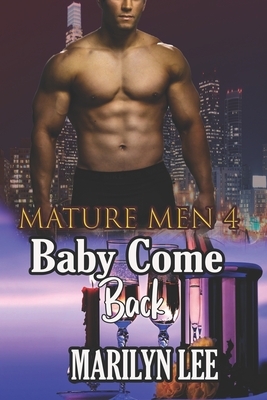 Baby Come Back by Marilyn Lee