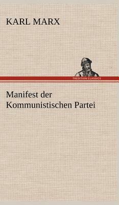 Manifest der Kommunistischen Partei by Karl Marx