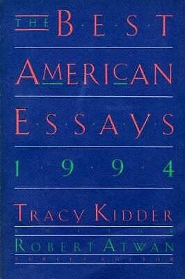 The Best American Essays 1994 by Robert Atwan, Tracy Kidder