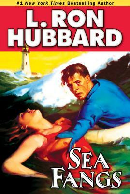 Sea Fangs by L. Ron Hubbard