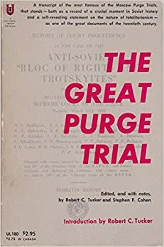 The Great Purge Trial by Stephen F. Cohen, Robert C. Tucker