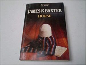 Horse by James K. Baxter