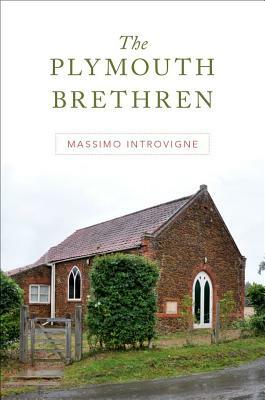 The Plymouth Brethren by Massimo Introvigne