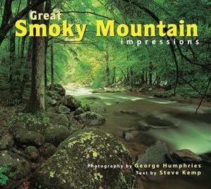 Great Smoky Mountain National Park Impressions by Steve Kemp, George Humphries