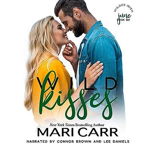 Wild Kisses by Mari Carr