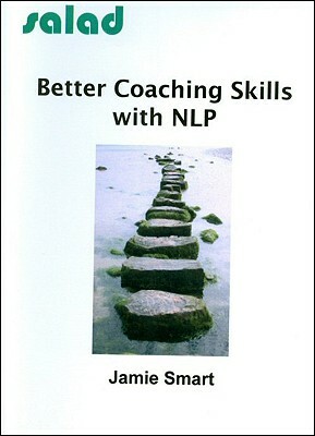 Better Coaching Skills with NLP by Jamie Smart