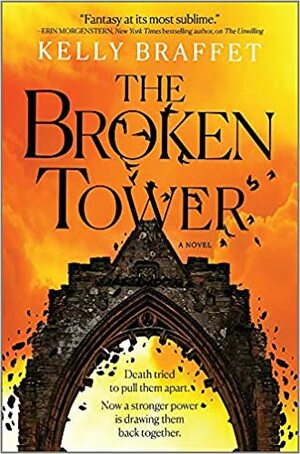 The Broken Tower by Kelly Braffet