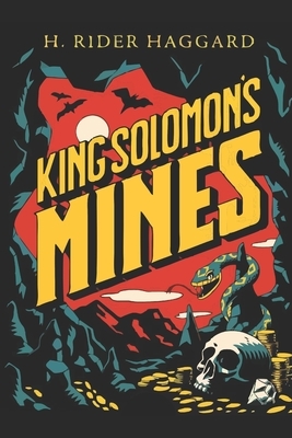 King Solomon's Mines by H. Rider Haggard