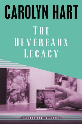 The Devereaux Legacy by Carolyn G. Hart