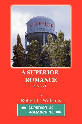 A Superior Romance by Robert L. Williams